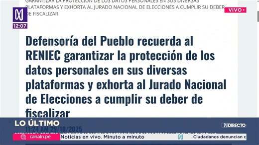 #LoÚltimo Defensoría del Pueblo recuerda a Reniec que debe garantizar la protección de datos personales en plataformas Encuentra más información en la WEB ► https://bit.ly/webcanaln | Canal N