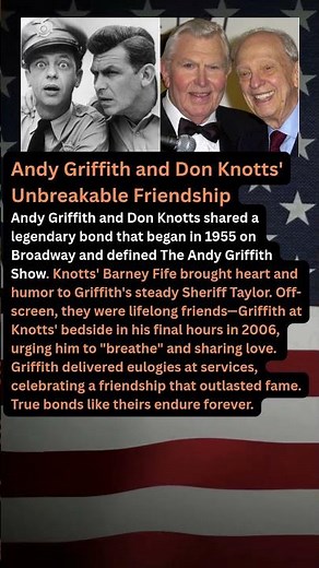 Andy Griffith and Don Knotts' Unbreakable Friendship