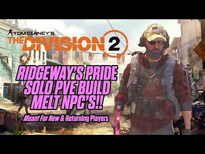 THE DIVISION 2 | RIDGEWAYS PRIDE | SOLO PVE BUILD