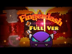 Fingerdash Full Version 100% all coins (Easy Demon) by Music Sounds ||Geometry Dash 2.2