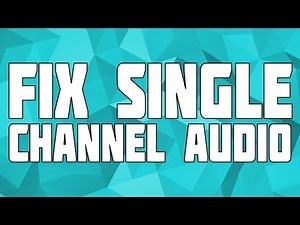 How to Fix Audio From Only Left/Right Headphone! How to Fix Single Channel Audio!