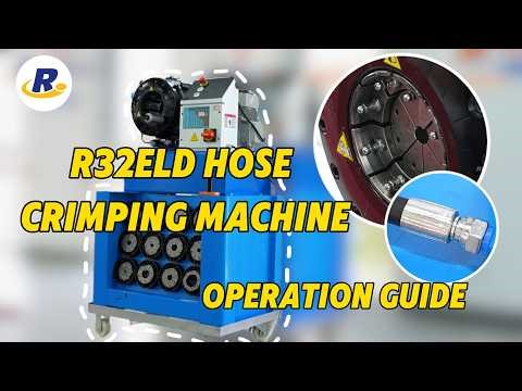 R32ELD Hose Crimping Machine Operation Tutorial