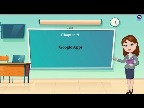 Chapter 9 | Google Apps | Class 7 | Tech Today Computer