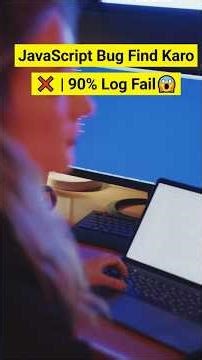 JavaScript Bug Find Karo 😲 | 90% Log Fail | Coding Challenge #javascript #error #coding