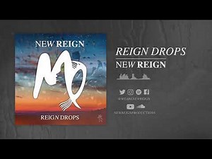 New Reign - Reign Drops (Sampled By KSI on NOOB)