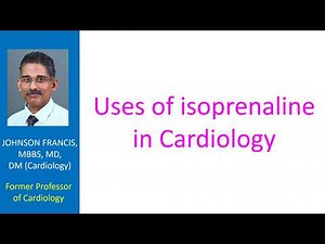 Uses of isoprenaline in Cardiology