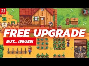 The Stardew Valley Nintendo Switch 2 Upgrade Is Good… But It Has Issues