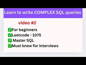 Learn how to write SQL Queries - Beginners (Practice complex SQL Queries) | Leetcode Problem 1075