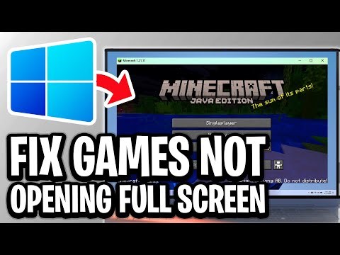 How To Fix Games Not Opening Full Screen In Windows - Step By Step