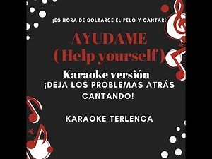KARAOKE - AYUDAME ( help yourself ) (Tom Jones) (ESPAÑOL)