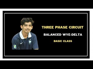 63. Three Phase Circuits || Balanced Wye Delta Connection || AC Circuit Bangla Tutorial