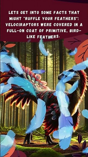 Velociraptors The Feathered Raptors of the Prehistoric World