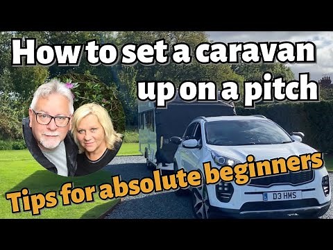 How to set a caravan up on a pitch