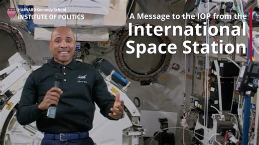 A Message to the IOP from the International Space Station | Institute of Politics at Harvard Kennedy School