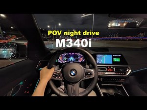2022 BMW M340i POV night drive