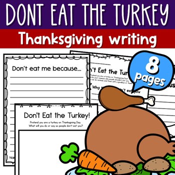 Don't Eat the Turkey Writing | Thanksgiving Fall Writing Activity