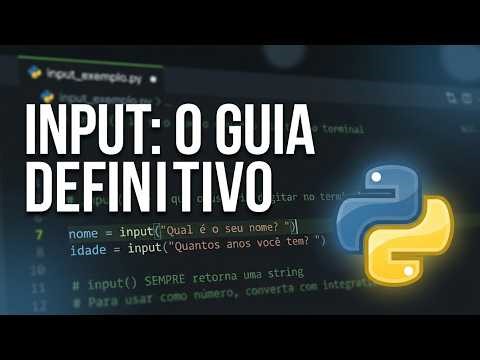 Como usar a função INPUT no Python (Passo a Passo para Iniciantes)