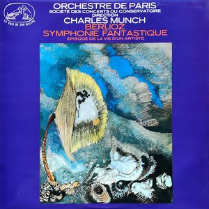 Berlioz - Orchestre De Paris, Charles Munch - Symphonie Fantastique