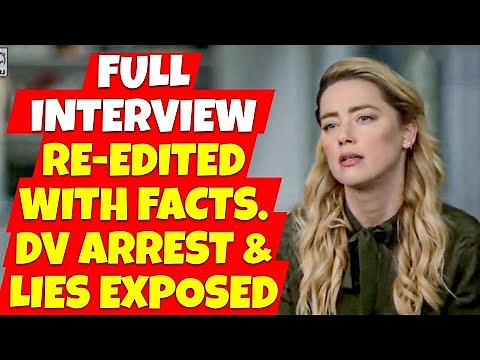 Amber Heard Full Interview | Edited with Facts and Trial Testimony. What NBC did NOT show you.