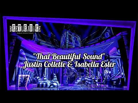 That Beautiful Sound - Justin Collette and Isabella Esler | Beetlejuice Tour