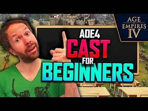 AoE 4 Cast For Beginners - Basic Explanations For Newcomers