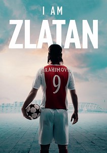 I Am Zlatan Movie (2022), Watch Movie Online on TVOnic