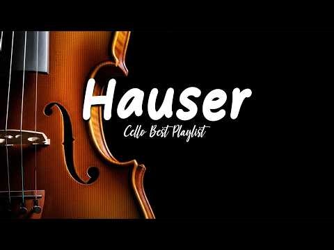 HAUSER – Romantic & Emotional Cello Music