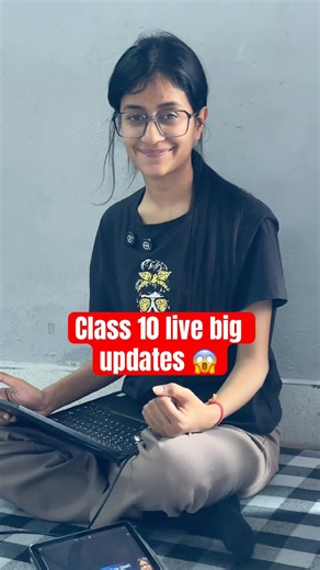 Class 10 live big updates