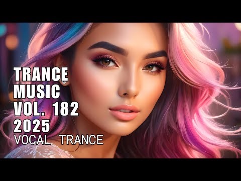 Trance Music Vol 182 – Best Vocal Trance Mix 2025 – ASOT Style