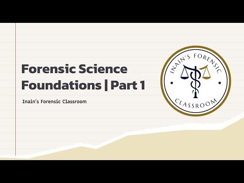 Forensic Science Foundations | Part 1