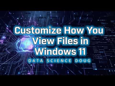 Windows 11 File Display Settings That Change Everything
