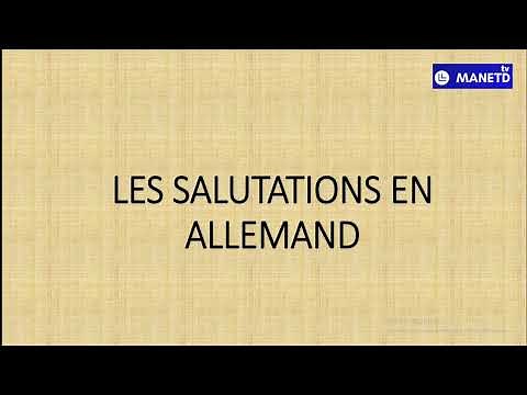VOICI COMMENT ADRESSER DES SALUTATIONS EN ALLEMAND