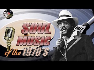 Soul 70s Greatest Hits - Best Soul Songs Ever - 70's Soul Music Hits Playlist Full Songs