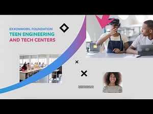 ExxonMobil Foundation Teen Engineering and Tech Centers