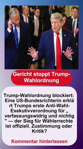 Gericht stoppt Trump Wahlordnung