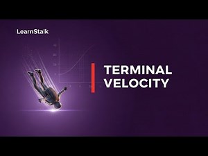 What is TERMINAL VELOCITY? — LearnStalk Physics