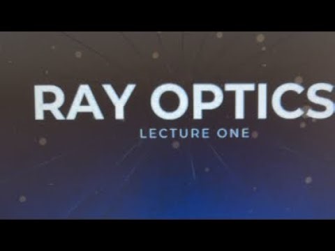 PHYSICS POINT B.K Sir is live to Ray optics