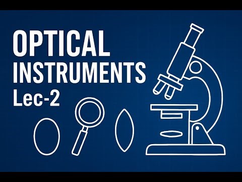 Optical Instruments Lec-2