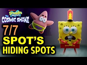 All 7 Spot's Hiding Spots Locations | SpongeBob SquarePants The Cosmic Shake