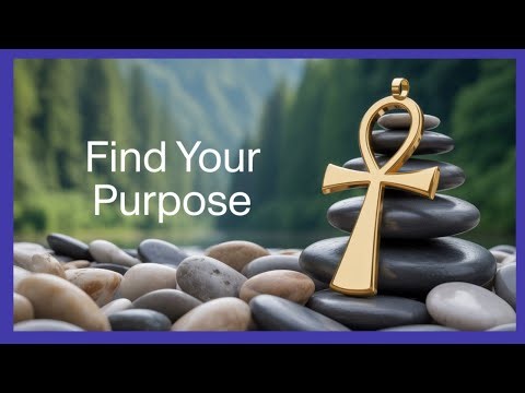Find Your Life Purpose with the Ankh