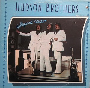 Hudson Brothers - Hollywood Situation