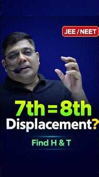 7th = 8th Displacement? #physics #jee #neet