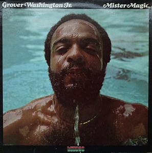 Grover Washington, Jr. - Mister Magic