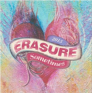 Erasure – Sometimes  (2015, CDr)