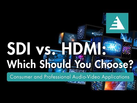 SDI vs. HDMI: Which to Choose?