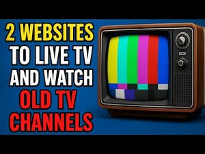 2 websites to watch live tv and watch old tv channels