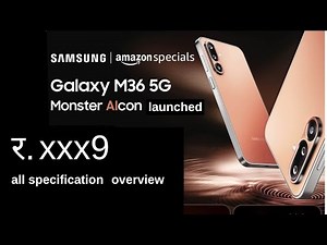 Samsung Galaxy M36 Revealed all specification🔥/Samsung m36 unboxing/🔥 Samsung Galaxy m36 first look