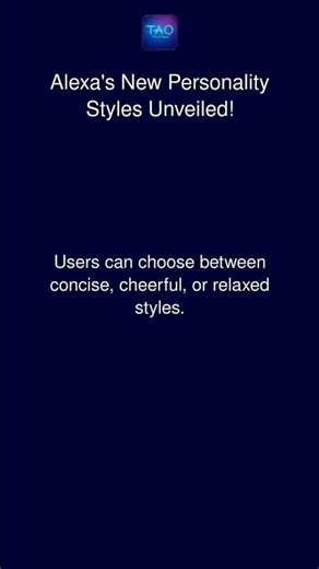 Alexa's New Personality Styles Unveiled!