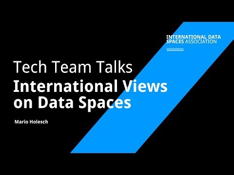 IDSA Tech Team Talks | International Views on Data Spaces