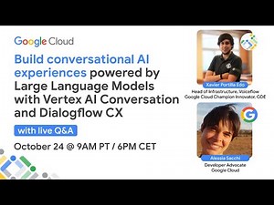 Build conversational AI experiences powered by LLMs with Vertex AI Conversation and Dialogflow CX